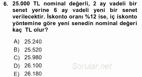 Finans Matematiği 2016 - 2017 3 Ders Sınavı 6.Soru