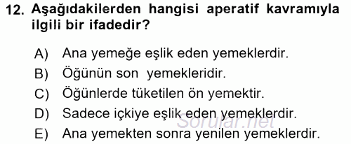 Temel Mutfak Teknikleri 2017 - 2018 3 Ders Sınavı 12.Soru