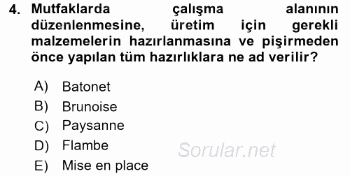 Temel Mutfak Teknikleri 2017 - 2018 3 Ders Sınavı 4.Soru