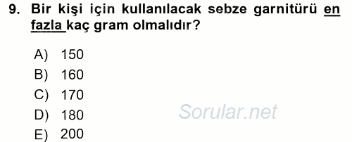 Temel Mutfak Teknikleri 2017 - 2018 3 Ders Sınavı 9.Soru