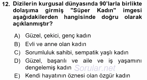 Toplumsal Cinsiyet Çalışmaları 2017 - 2018 Dönem Sonu Sınavı 12.Soru