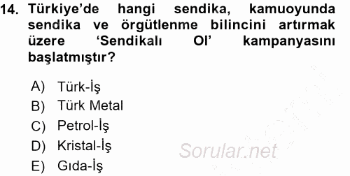 Endüstri İlişkileri 2015 - 2016 Ara Sınavı 14.Soru