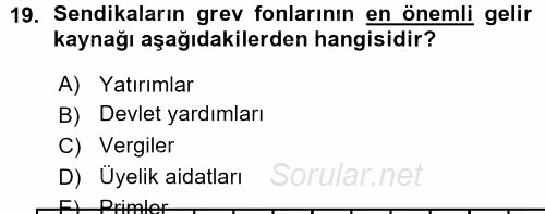 Endüstri İlişkileri 2015 - 2016 Ara Sınavı 19.Soru