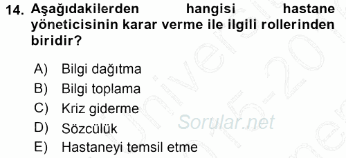Sağlık Kurumları Yönetimi 1 2015 - 2016 Dönem Sonu Sınavı 14.Soru
