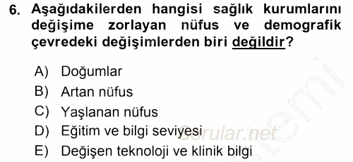 Sağlık Kurumları Yönetimi 1 2015 - 2016 Dönem Sonu Sınavı 6.Soru