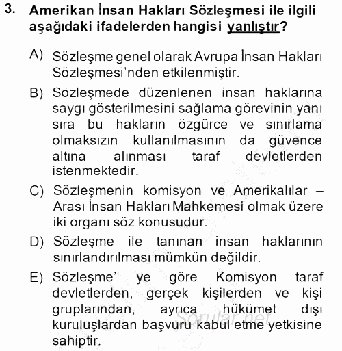 Temel İnsan Hakları Bilgisi 2 2013 - 2014 Dönem Sonu Sınavı 3.Soru