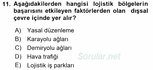Lojistik İlkeleri 2017 - 2018 Ara Sınavı 11.Soru