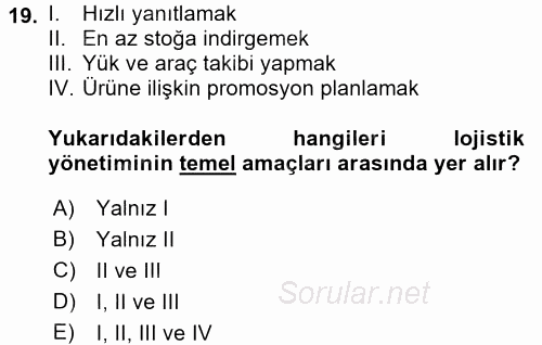 Lojistik İlkeleri 2017 - 2018 Ara Sınavı 19.Soru