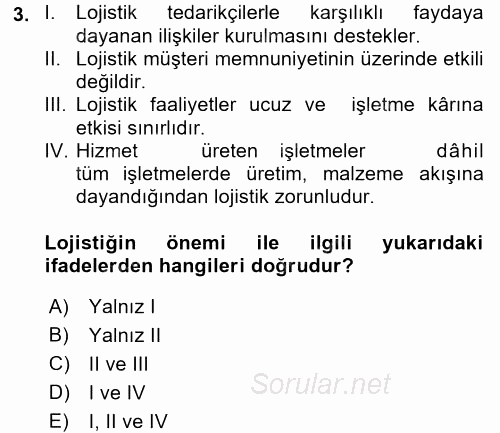 Lojistik İlkeleri 2017 - 2018 Ara Sınavı 3.Soru
