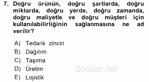 Lojistik İlkeleri 2017 - 2018 Ara Sınavı 7.Soru