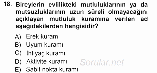Aile İçi Uyumlu Etkileşim 2012 - 2013 Dönem Sonu Sınavı 18.Soru