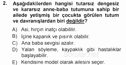 Aile İçi Uyumlu Etkileşim 2012 - 2013 Dönem Sonu Sınavı 2.Soru
