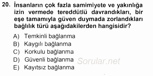 Aile İçi Uyumlu Etkileşim 2012 - 2013 Dönem Sonu Sınavı 20.Soru