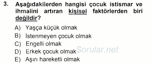 Aile İçi Uyumlu Etkileşim 2012 - 2013 Dönem Sonu Sınavı 3.Soru