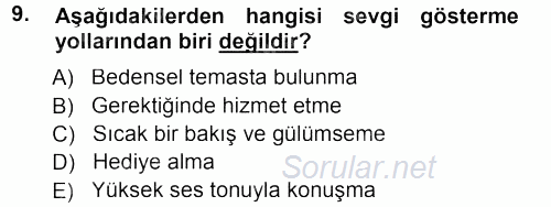 Aile İçi Uyumlu Etkileşim 2012 - 2013 Dönem Sonu Sınavı 9.Soru
