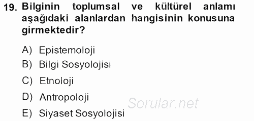 Kültür Sosyolojisi 2013 - 2014 Ara Sınavı 19.Soru