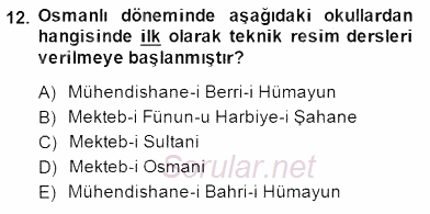Türkiye´nin Kültürel Mirası 2 2014 - 2015 Dönem Sonu Sınavı 12.Soru