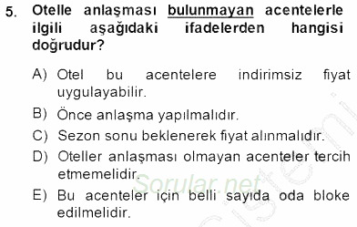 Otel İşletmelerinde Konaklama Hizmetleri 2014 - 2015 Dönem Sonu Sınavı 5.Soru