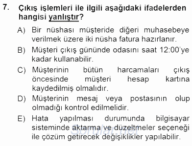 Otel İşletmelerinde Konaklama Hizmetleri 2014 - 2015 Dönem Sonu Sınavı 7.Soru