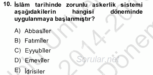 İslam Tarihi ve Medeniyeti 2 2014 - 2015 Dönem Sonu Sınavı 10.Soru