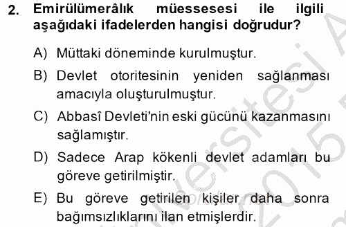 İslam Tarihi ve Medeniyeti 2 2014 - 2015 Dönem Sonu Sınavı 2.Soru