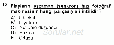 Fotoğrafın Kullanım Alanları 2012 - 2013 Ara Sınavı 12.Soru