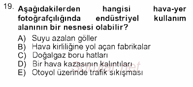 Fotoğrafın Kullanım Alanları 2012 - 2013 Ara Sınavı 19.Soru