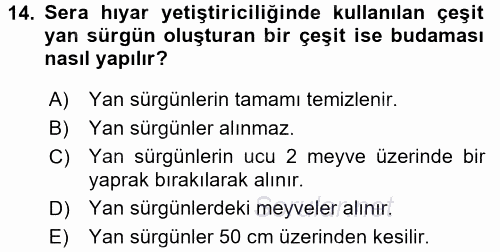 Örtü Altı Üretim Sistemleri 2015 - 2016 Tek Ders Sınavı 14.Soru