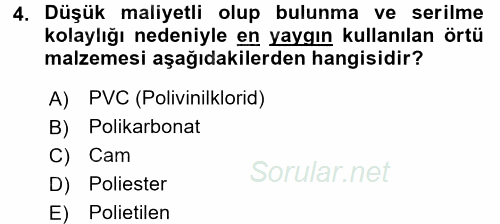 Örtü Altı Üretim Sistemleri 2015 - 2016 Tek Ders Sınavı 4.Soru