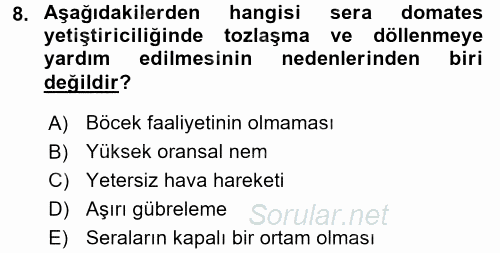 Örtü Altı Üretim Sistemleri 2015 - 2016 Tek Ders Sınavı 8.Soru