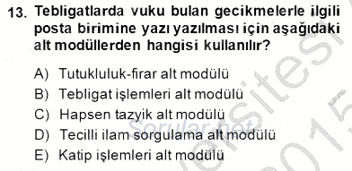 Ulusal Yargı Ağı Projesi 1 2014 - 2015 Dönem Sonu Sınavı 13.Soru