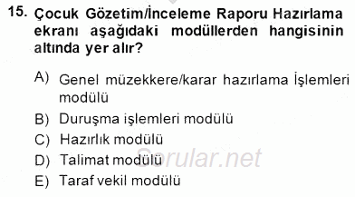Ulusal Yargı Ağı Projesi 1 2014 - 2015 Dönem Sonu Sınavı 15.Soru
