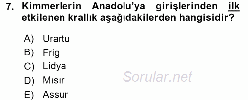 Eski Anadolu Tarihi 2017 - 2018 Dönem Sonu Sınavı 7.Soru