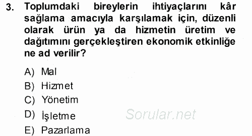 İşletme İlkeleri 2013 - 2014 Ara Sınavı 3.Soru
