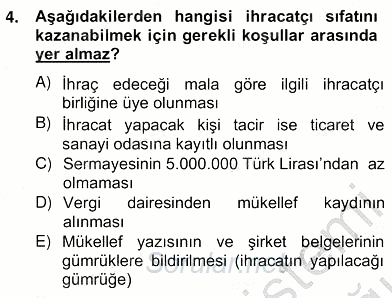 Dış Ticaret İşlemlerinin Muhasebeleştirilmesi 2013 - 2014 Ara Sınavı 4.Soru