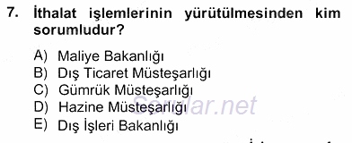 Dış Ticaret İşlemlerinin Muhasebeleştirilmesi 2013 - 2014 Ara Sınavı 7.Soru