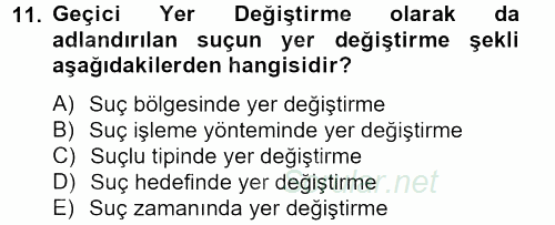 Suç Önleme Modelleri 2012 - 2013 Dönem Sonu Sınavı 11.Soru