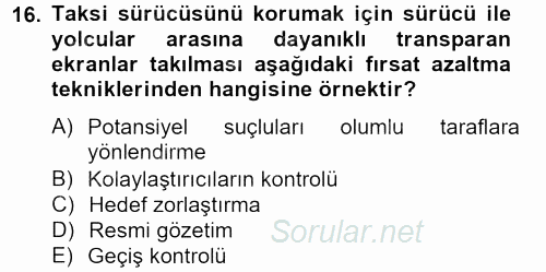 Suç Önleme Modelleri 2012 - 2013 Dönem Sonu Sınavı 16.Soru