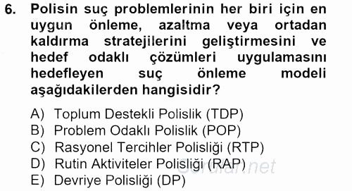 Suç Önleme Modelleri 2012 - 2013 Dönem Sonu Sınavı 6.Soru