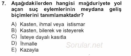 Suç Önleme Modelleri 2012 - 2013 Dönem Sonu Sınavı 7.Soru