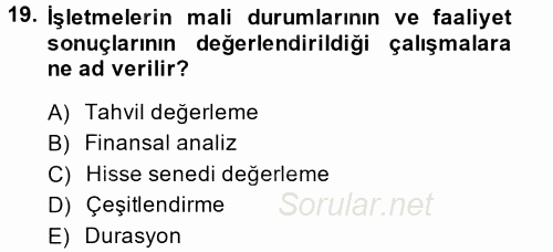 Finansal Yönetim 1 2014 - 2015 Ara Sınavı 19.Soru