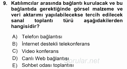 Toplantı Ve Sunu Teknikleri 2015 - 2016 Ara Sınavı 9.Soru