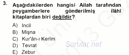 İslam İnanç Esasları 2012 - 2013 Ara Sınavı 3.Soru