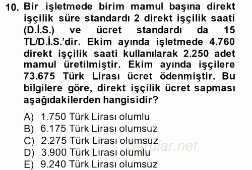 Maliyet Yönetimi 2012 - 2013 Dönem Sonu Sınavı 10.Soru