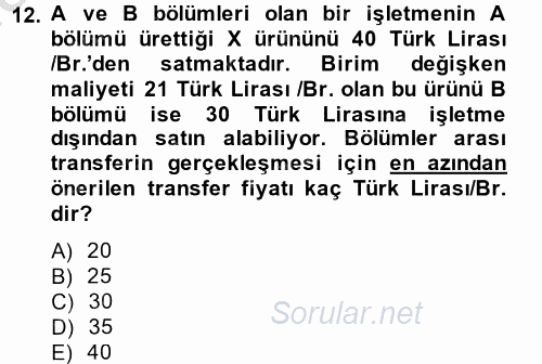 Maliyet Yönetimi 2012 - 2013 Dönem Sonu Sınavı 12.Soru
