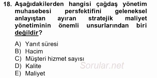 Maliyet Yönetimi 2012 - 2013 Dönem Sonu Sınavı 18.Soru