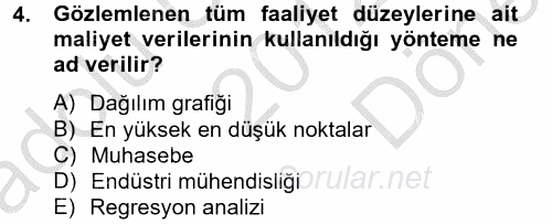 Maliyet Yönetimi 2012 - 2013 Dönem Sonu Sınavı 4.Soru