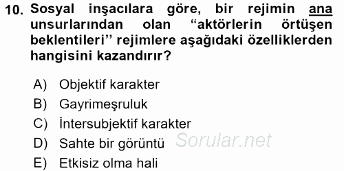 Uluslararası İlişkiler Kuramları 2 2017 - 2018 Ara Sınavı 10.Soru