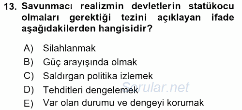 Uluslararası İlişkiler Kuramları 2 2017 - 2018 Ara Sınavı 13.Soru