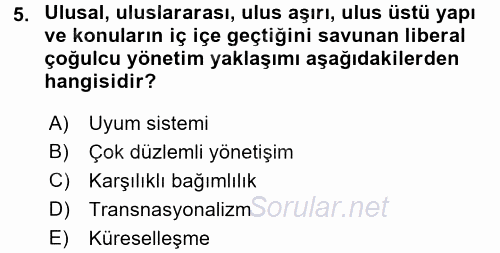 Uluslararası İlişkiler Kuramları 2 2017 - 2018 Ara Sınavı 5.Soru